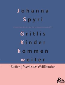 portada Gritlis Kinder kommen weiter (in German)