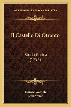 portada Il Castello Di Otranto: Storia Gotica (1795) (en Italiano)