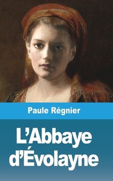 portada L'Abbaye D'Évolayne (in French)
