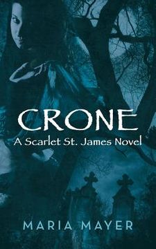 portada Crone: A Scarlet St. James Novel (en Inglés)
