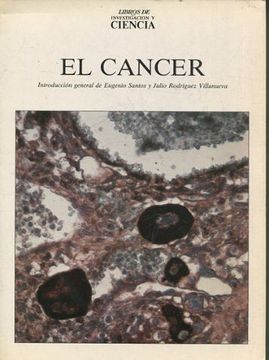 portada EL CANCER (Introduccion general de Eugenio Santos y Julio Rodriguez Villanueva).