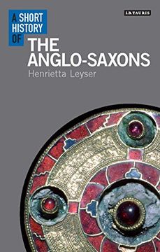 portada A Short History of the Anglo-Saxons (en Inglés)