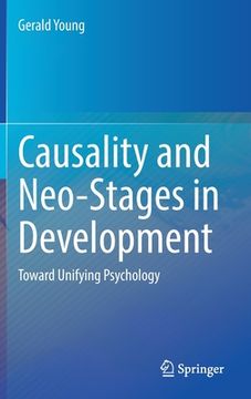 portada Causality and Neo-Stages in Development: Toward Unifying Psychology (en Inglés)