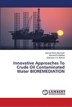 portada Innovative Approaches to Crude oil Contaminated Water Bioremediation (en Inglés)