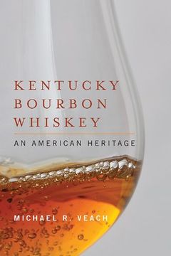 portada Kentucky Bourbon Whiskey: An American Heritage 