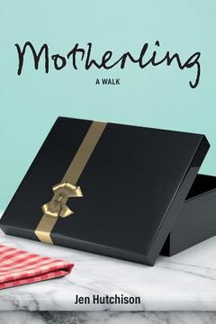 portada Motherling: A Walk (en Inglés)