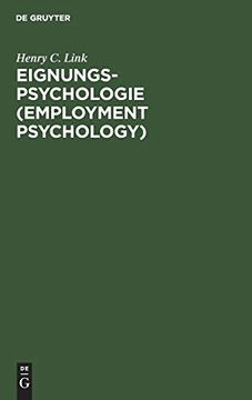 portada Eignungs-Psychologie (Employment Psychology) Anwendung Wissenschaftlicher Verfahren bei der Auswahl und Ausbildung von Angestellten und Arbeitern (in German)