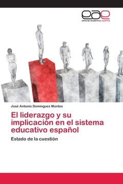 portada El Liderazgo y su Implicación en el Sistema Educativo Español: Estado de la Cuestión (in Spanish)
