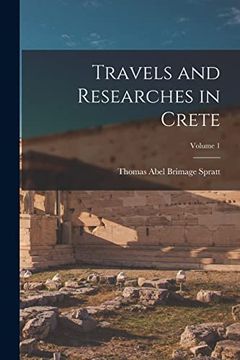 portada Travels and Researches in Crete; Volume 1