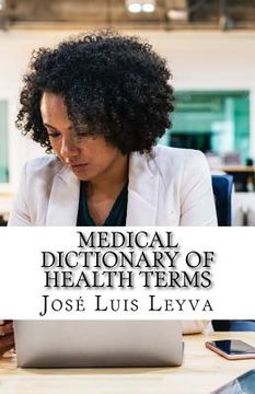 portada Medical Dictionary of Health Terms: English-Spanish Medical Terms (en Inglés)