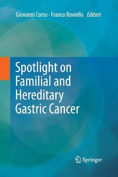 portada Spotlight on Familial and Hereditary Gastric Cancer (en Inglés)