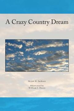 portada A Crazy Country Dream (en Inglés)