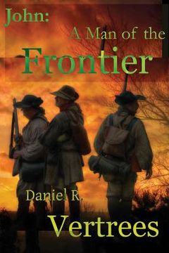 portada John: A Man of the Frontier (in English)