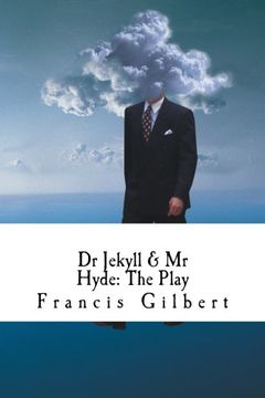 portada Dr Jekyll & mr Hyde: The Play: A Dramatic Adaptation of Stevenson's Classic Novel (Dramatised Classics) 