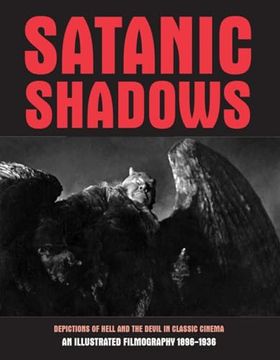 portada Satanic Shadows: Depictions of Hell and the Devil in Classic Cinema (en Inglés)