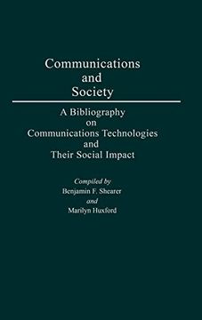 portada Communications and Society: A Bibliography on Communications Technologies and Their Social Impact (en Inglés)