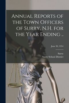 portada Annual Reports of the Town Officers of Surry, N.H. for the Year Ending ..; June 30, 1954 (en Inglés)