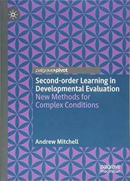 portada Second-Order Learning in Developmental Evaluation: New Methods for Complex Conditions 