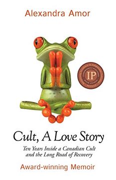 portada Cult, A Love Story: Ten Years Inside a Canadian Cult and the Subsequent Long Road of Recovery (en Inglés)