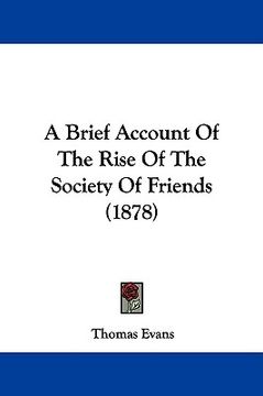 portada a brief account of the rise of the society of friends (1878)