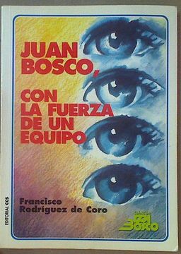 portada Juan Bosco con la Fuerza de un Equipo (in Spanish)
