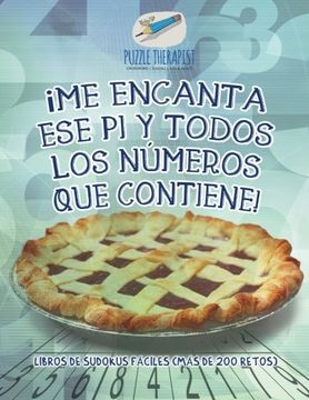 portada Me Encanta ese pi y Todos los Números que Contiene! Libros de Sudokus Fáciles (Más de 200 Retos)