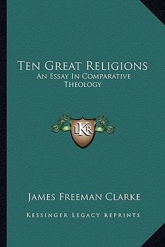 portada ten great religions: an essay in comparative theology (in English)