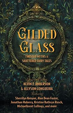 portada Gilded Glass: Twisted Myths and Shattered Fairy Tales (en Inglés)