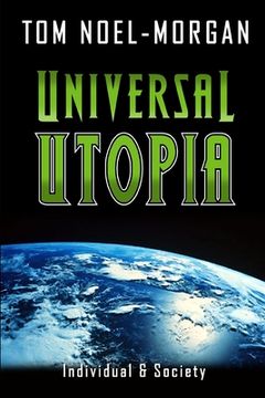 portada Universal Utopia: A Candid Look at Consumer Society (en Inglés)