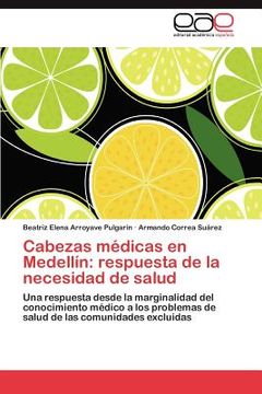 portada cabezas m dicas en medell n: respuesta de la necesidad de salud (en Inglés)