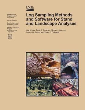 portada Log Sampling Methods and Software for Stand and Landscape Analyses (en Inglés)