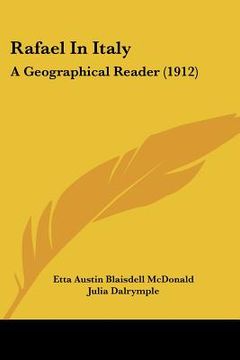 portada rafael in italy: a geographical reader (1912) (en Inglés)