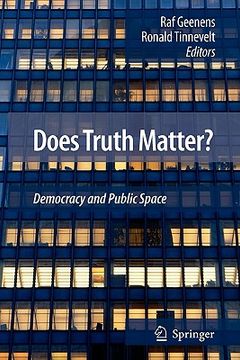 portada does truth matter?: democracy and public space (en Inglés)
