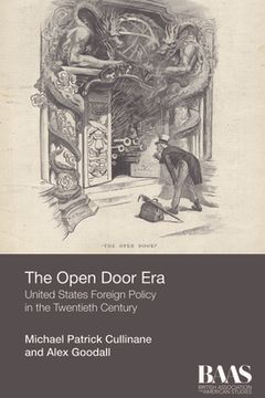 portada The Open Door Era: United States Foreign Policy in the Twentieth Century (Baas Paperbacks) (en Inglés)