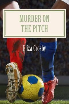 portada Murder on the Pitch (en Inglés)