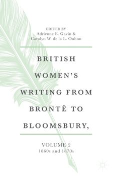 portada British Women's Writing from Brontë to Bloomsbury, Volume 2: 1860s and 1870s (in English)