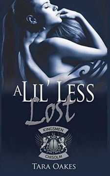 portada A lil less lost (The Kingsmen MC) (Volume 3)