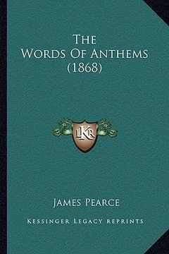portada the words of anthems (1868) (en Inglés)