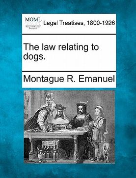 portada the law relating to dogs. (en Inglés)