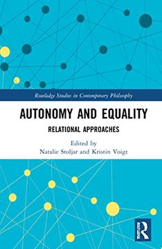 portada Autonomy and Equality (Routledge Studies in Contemporary Philosophy) (en Inglés)