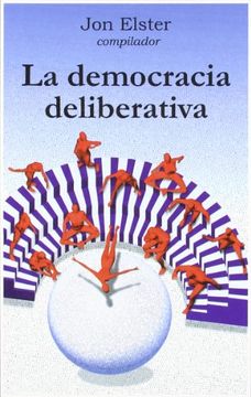 portada La Democracia Deliberativa (Cla-De-Ma)