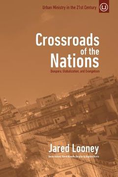 portada Crossroads of the Nations: Diaspora, Globalization, and Evangelism (in English)