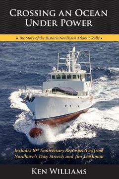 portada Crossing An Ocean Under Power, 10th Anniversary Edition (en Inglés)