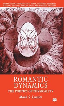portada Romantic Dynamics: The Poetics of Physicality (Romanticism in Perspective: Texts, Cultures, Histories) (en Inglés)