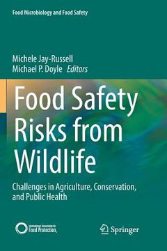 portada Food Safety Risks from Wildlife: Challenges in Agriculture, Conservation, and Public Health (en Inglés)