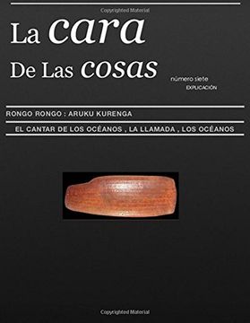 portada La Cara de las Cosas: Rongo Rongo el Llamada del Oceanos