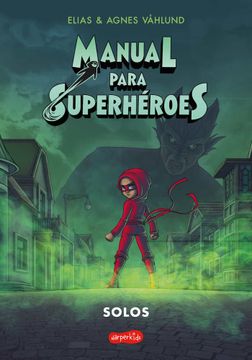 portada Manual Para Superheroes 3. Solos (in Spanish)
