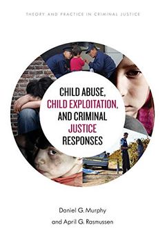 portada Child Abuse, Child Exploitation, and Criminal Justice Responses