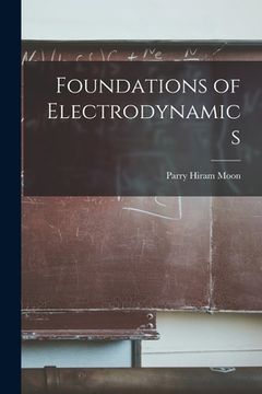 portada Foundations of Electrodynamics (in English)