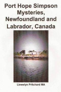 portada Port Hope Simpson Mysteries, Newfoundland and Labrador, Canada: Oral History Evidence and Interpretation (en Chino)